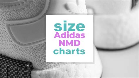 adidas nmd sizing chart.